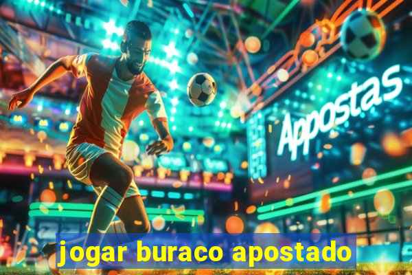 jogar buraco apostado